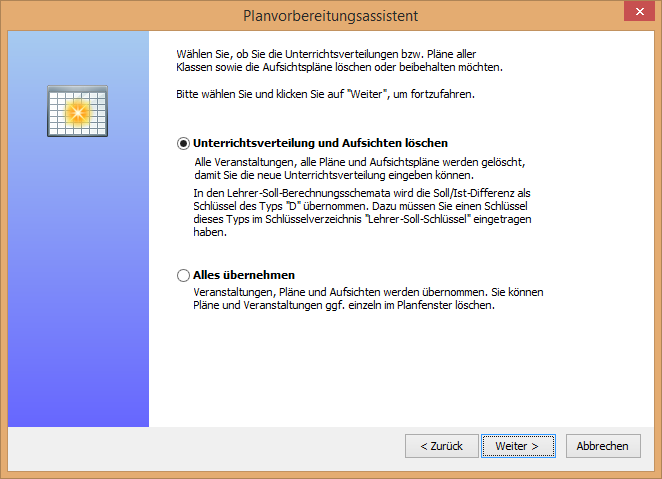Wählen Sie, ob alles Übernommen werden soll oder die Unterrichtsverteilung und die Aufsichten gelöscht werden sollen