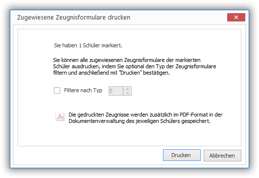 Es kann ggf. nach einem Typ gefiltert werden, wenn Sie diesen im Schlüsselverzeichnis > Zeugnisformulare bei den Formularen hinterlegt haben.