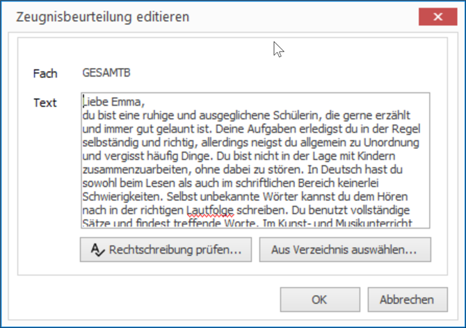 Geben Sie hier einen freien Beurteilungstext ein. Sie können dabei auch auf bereits definierte Textbausteine zurückgreifen, wenn Sie auf `Aus Verzeichnis auswählen` klicken. Klicken Sie anschließend auf OK.